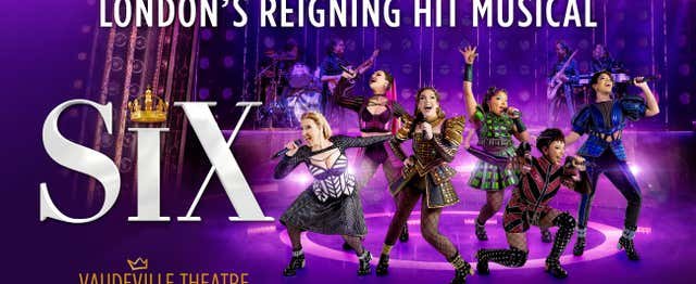 Londres, Reino Unido - Entradas para SIX, el Musical